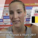 Euro 2017 : Réactions de Kim MESTDAGH après la médaille de bronze remportée par la Belgique