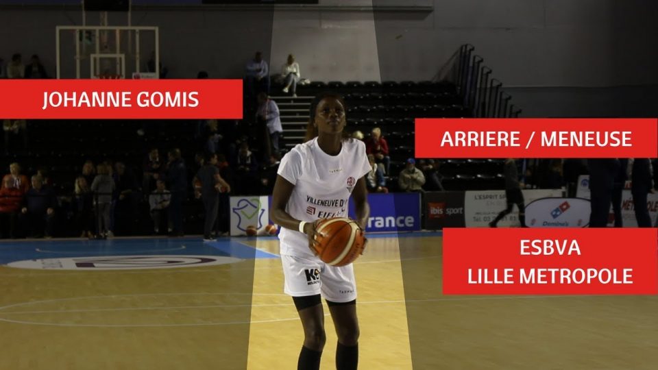 Euroligue : Focus sur Johanne GOMIS, MVP de Villeneuve d’Ascq – Polkowice