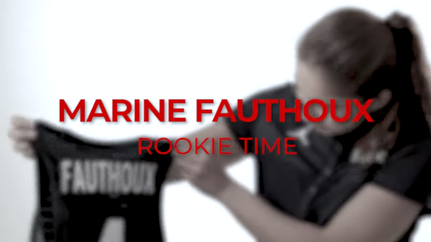 Rookie Time : Marine FAUTHOUX