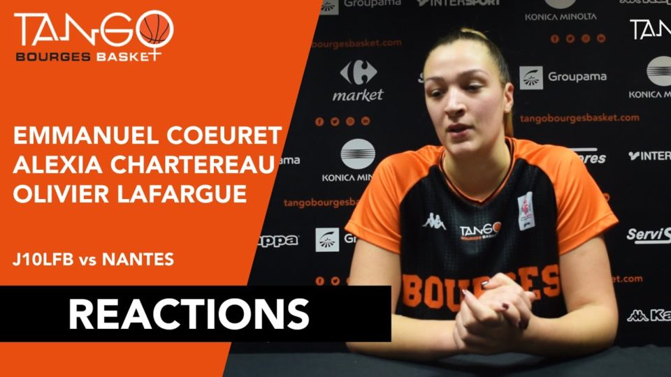 LFB : Conférence de presse après Bourges – Nantes-Rezé