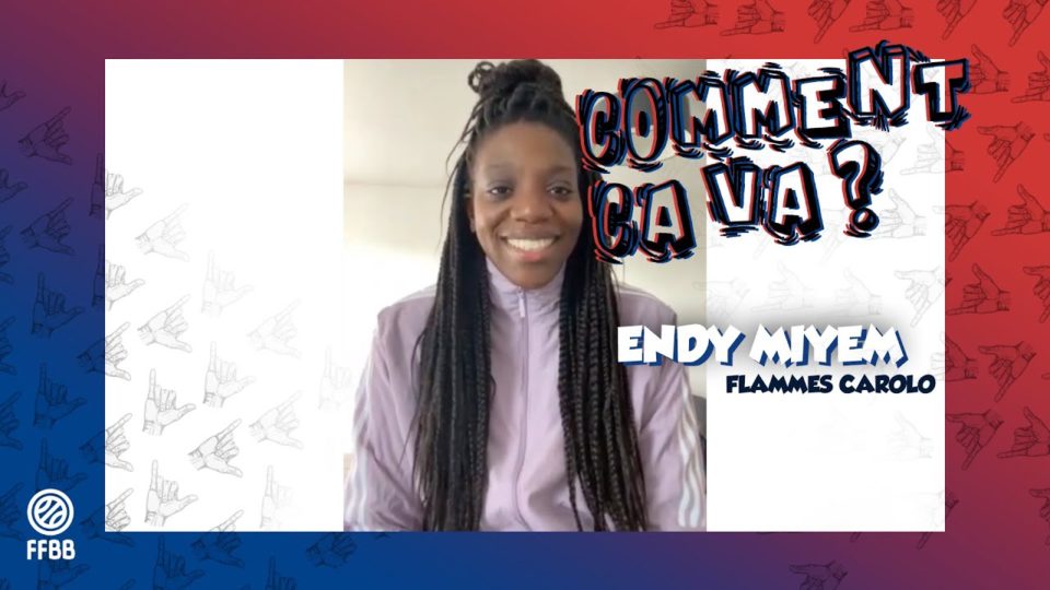 Comment ça va ? Endy MIYEM