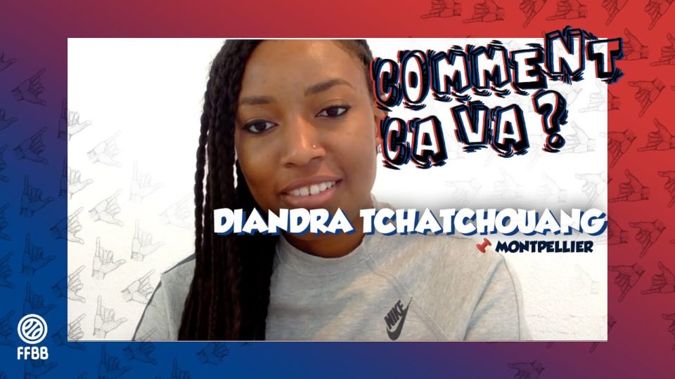 Comment ça va ? Diandra TCHATCHOUANG