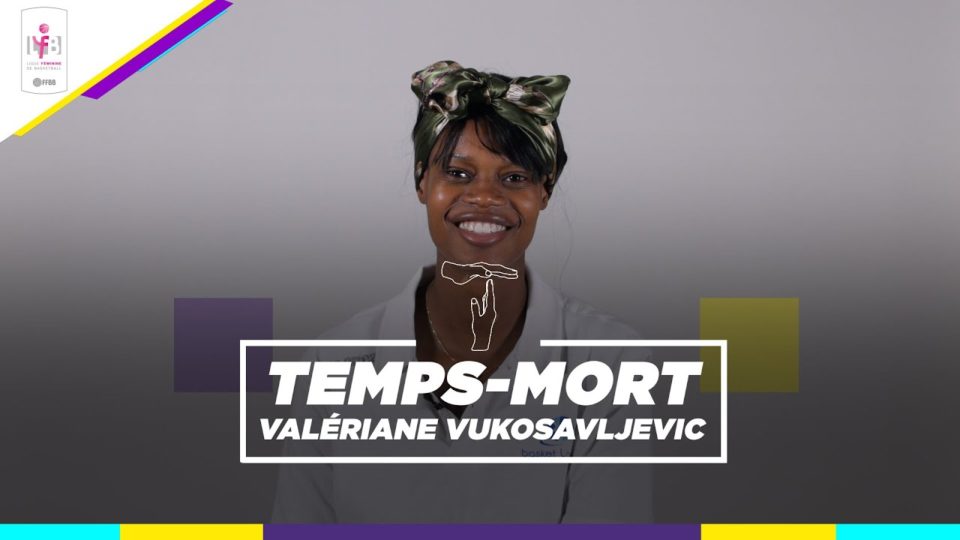 LFB : Temps-mort #1 – Valériane VUKOSAVLJEVIC (Basket Landes)