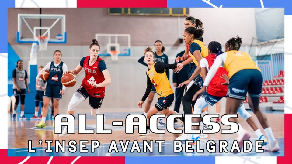 All-Access – L’INSEP avant Belgrade