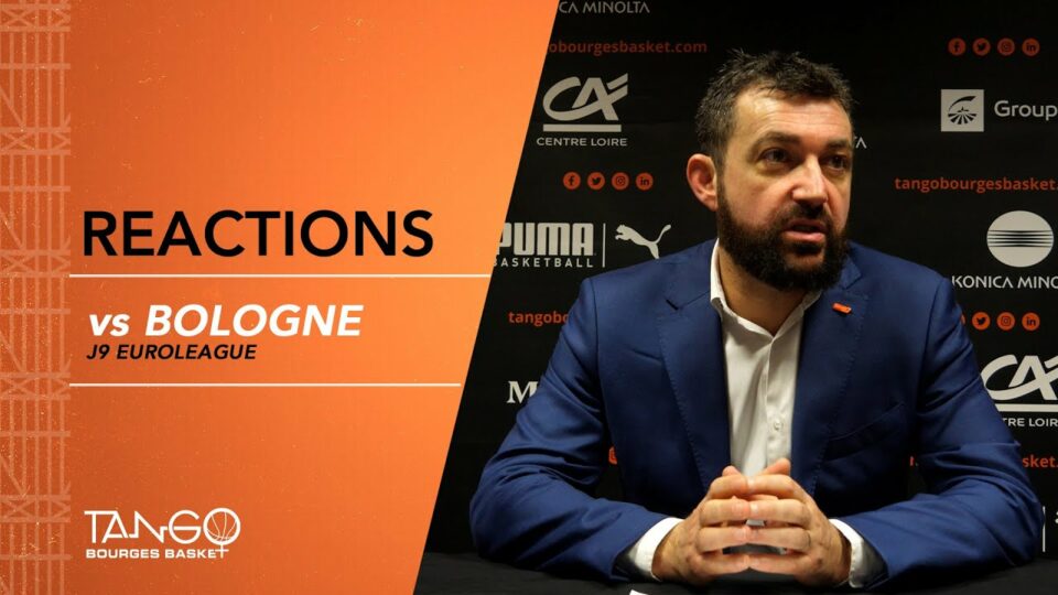 Euroligue : Réactions après Bourges – Bologne