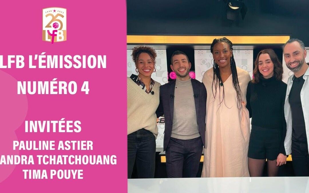 L&rsquo;émission LFB #4 sur Sport en France