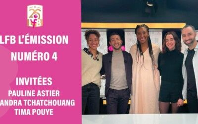 L&rsquo;émission LFB #4 sur Sport en France