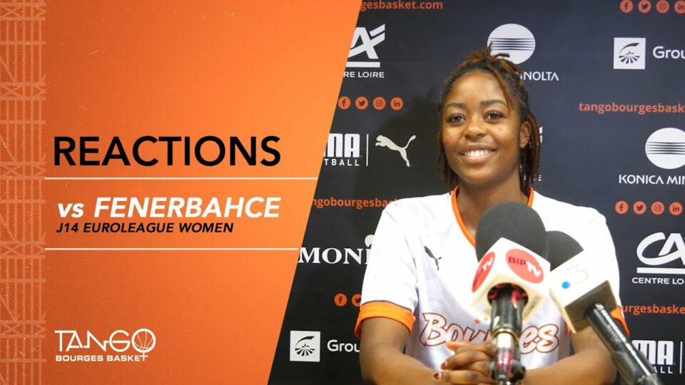 Euroligue : Conférence de presse après Bourges – Fenerbahçe