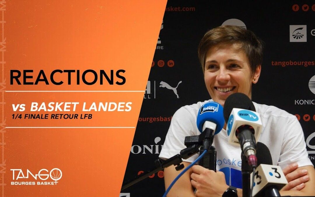 LFB : Conférence de presse après Bourges – Basket Landes