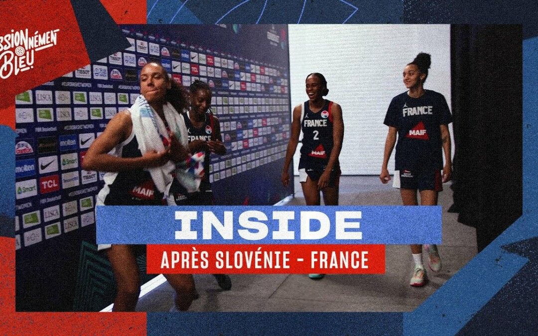 Euro 2023 : En inside après la victoire contre Slovénie