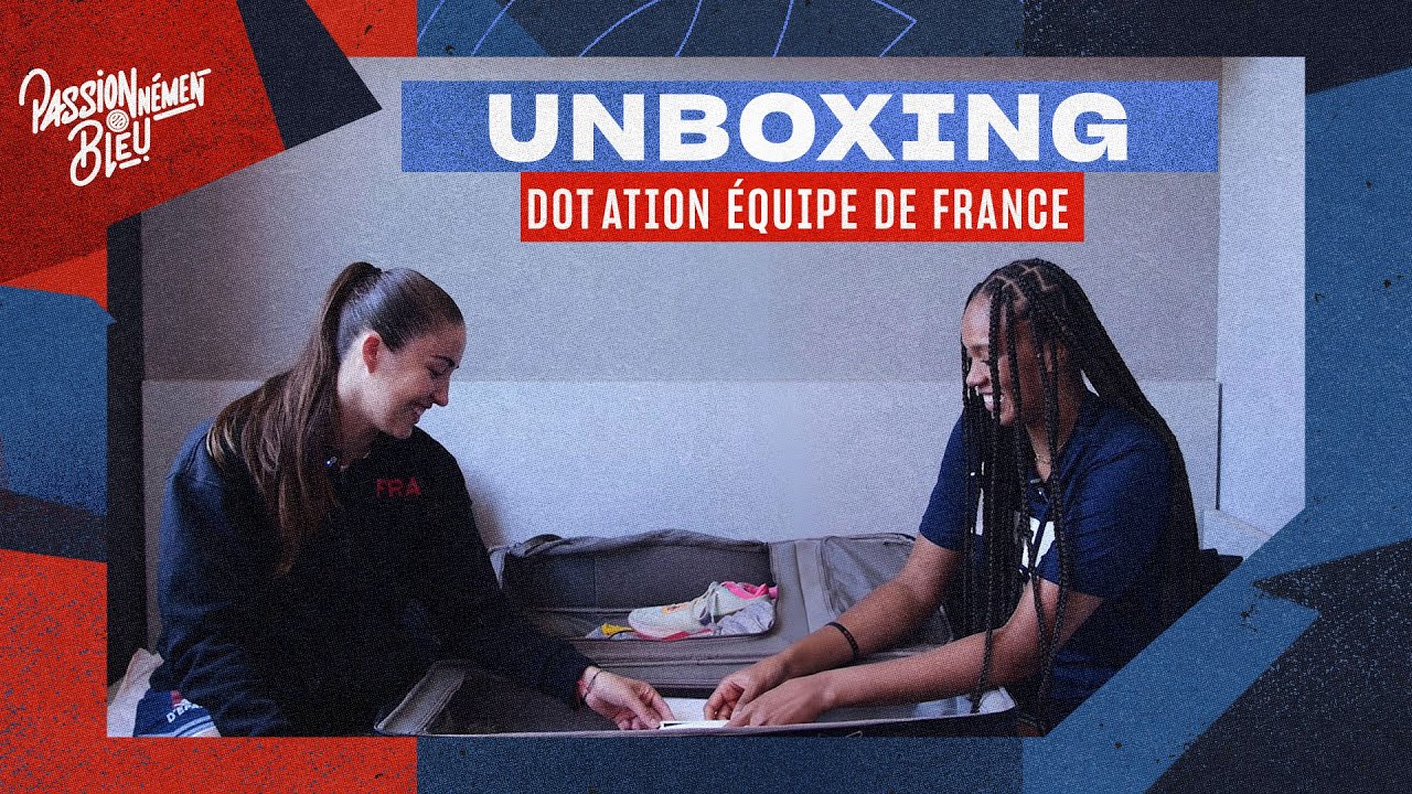 Déballage de la dotation des joueuses de l’équipe de France en vidéo