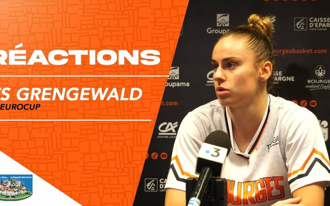 Eurocoupe : Conférence de presse après Bourges – Grengewald