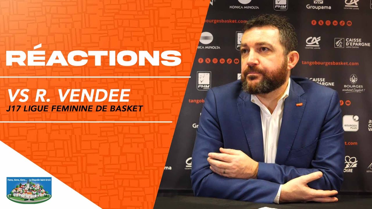 LFB : Conférence de presse après Bourges – La Roche-Vendée