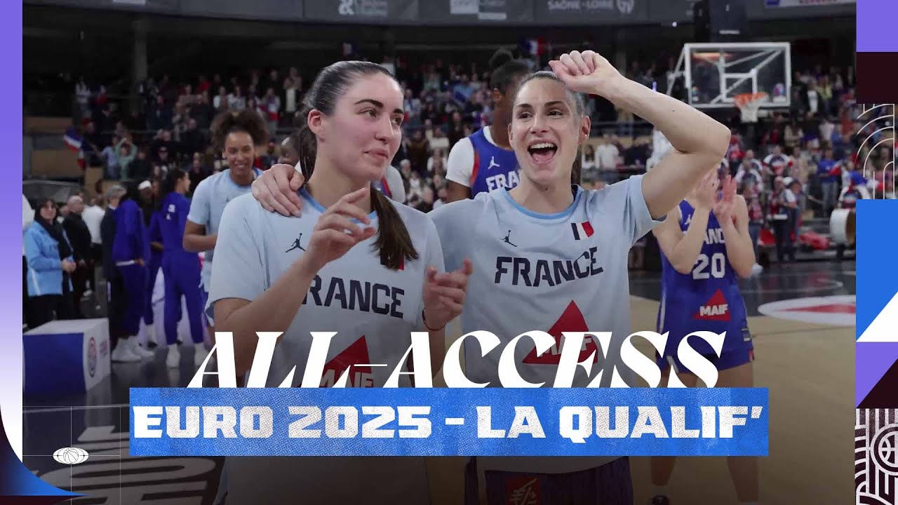 Euro 2025 : All-Access – La qualif’