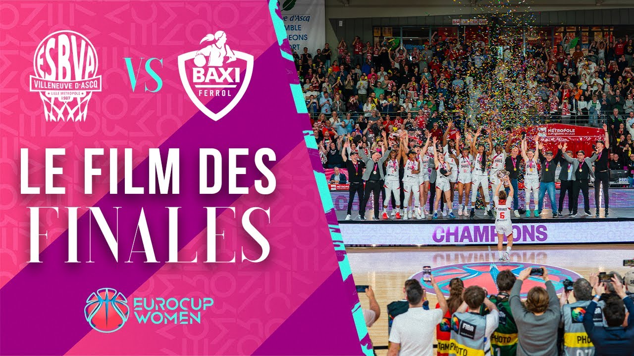 Eurocoupe : Le film des finales