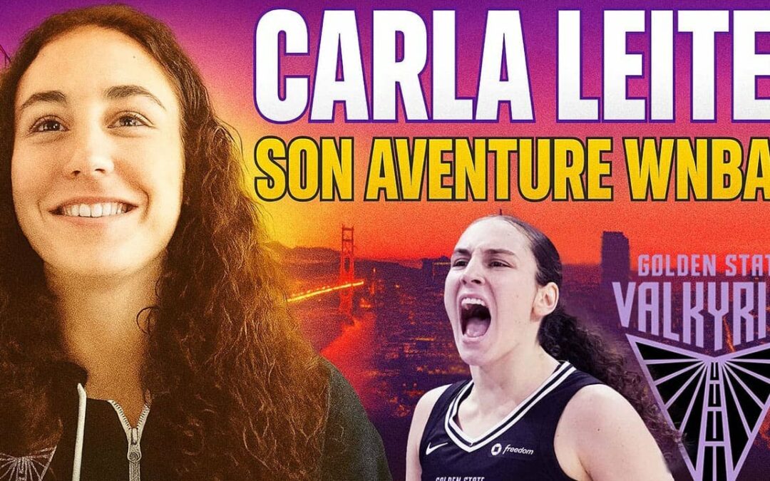 WNBA : Carla LEITE raconte son expérience à Lukas NICOT
