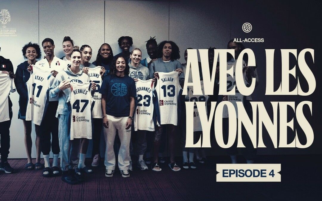 All-Access : Avec les Lyonnes