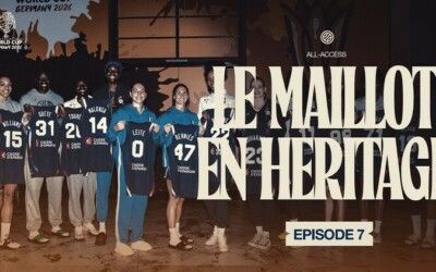 All-Access – Épisode 7 : Le maillot en héritage